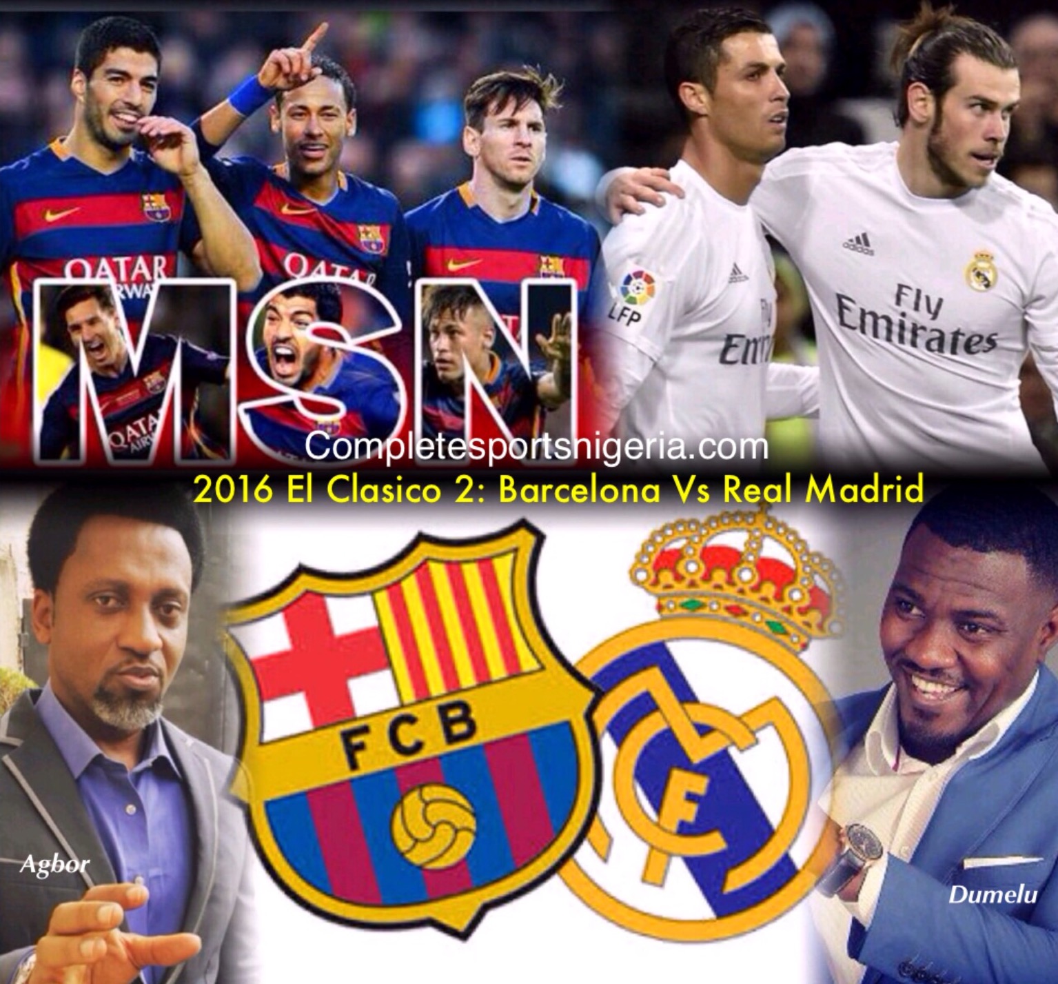 Celebs’ El Clasico! Dumelo Tips CR7, Bale To Sink Barca; Agbor Sure MSN Will Bury Madrid Celebs’ El Clasico! Dumelo Tips CR7, Bale To Sink Barca; Agbor Sure MSN Will Bury Madrid