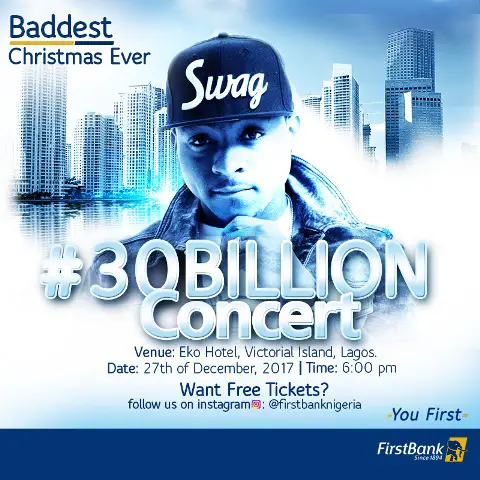 Win Tickets To The #FirstBank30Billion Concert