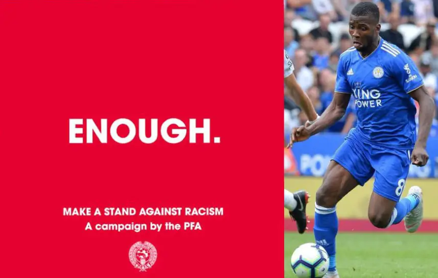 Iheanacho Joins ‘#Enough’ Campaign Against Racism In Football