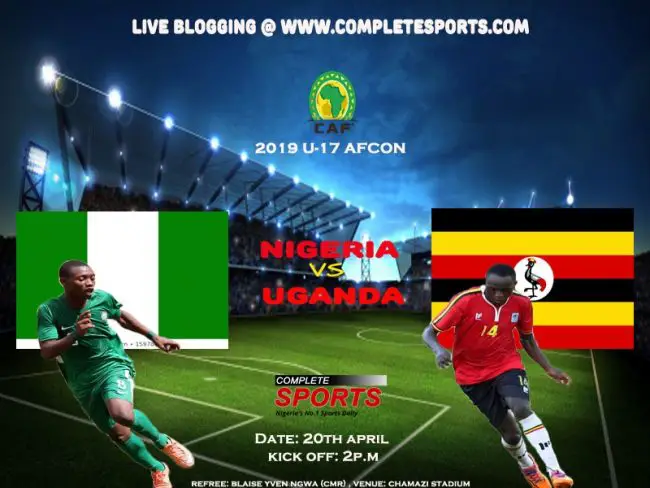 Live Blogging: Nigeria Vs Uganda (U-17 AFCON) nigeria