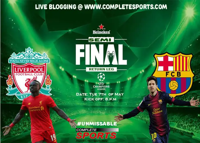 Live Blogging: Liverpool Vs Barcelona (UCL 2018/19 2nd Leg Semi-Final) #Unmissable