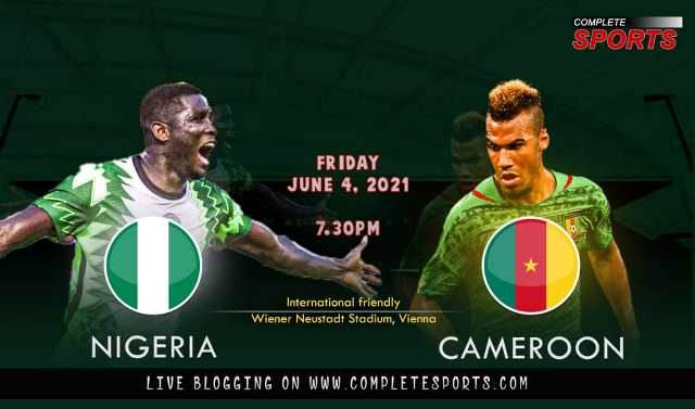 Live Blogging: Nigeria Vs Cameroon (International Friendly)