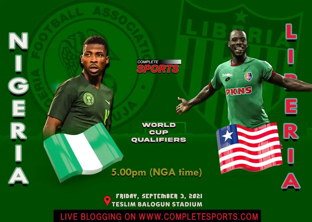 Live Blogging Nigeria vs Liberia (2022 FIFA World Cup Qualifier)