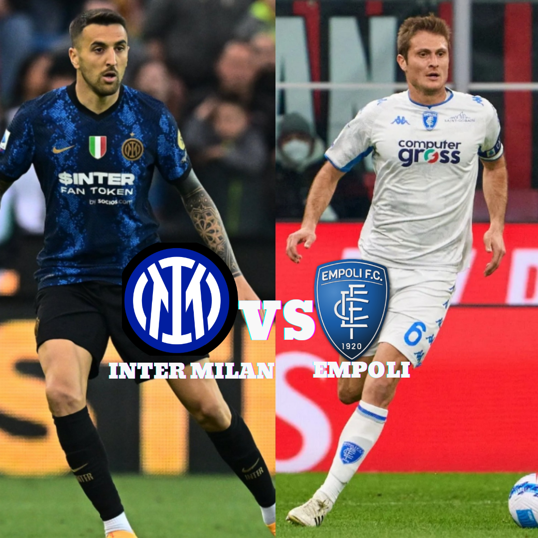 Inter Milan vs Empoli – Preview And Predictions