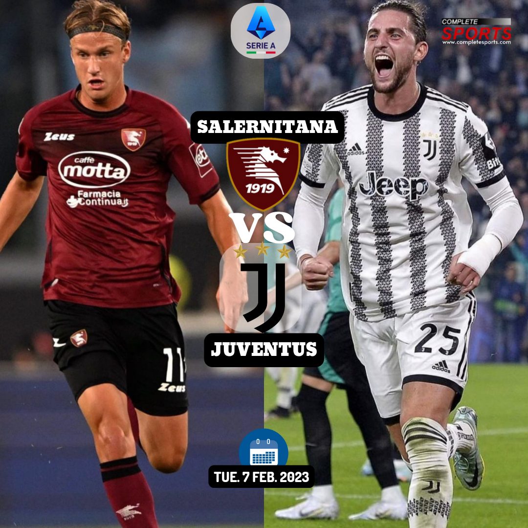 Salernitana Vs Juventus – Predictions And Match Preview