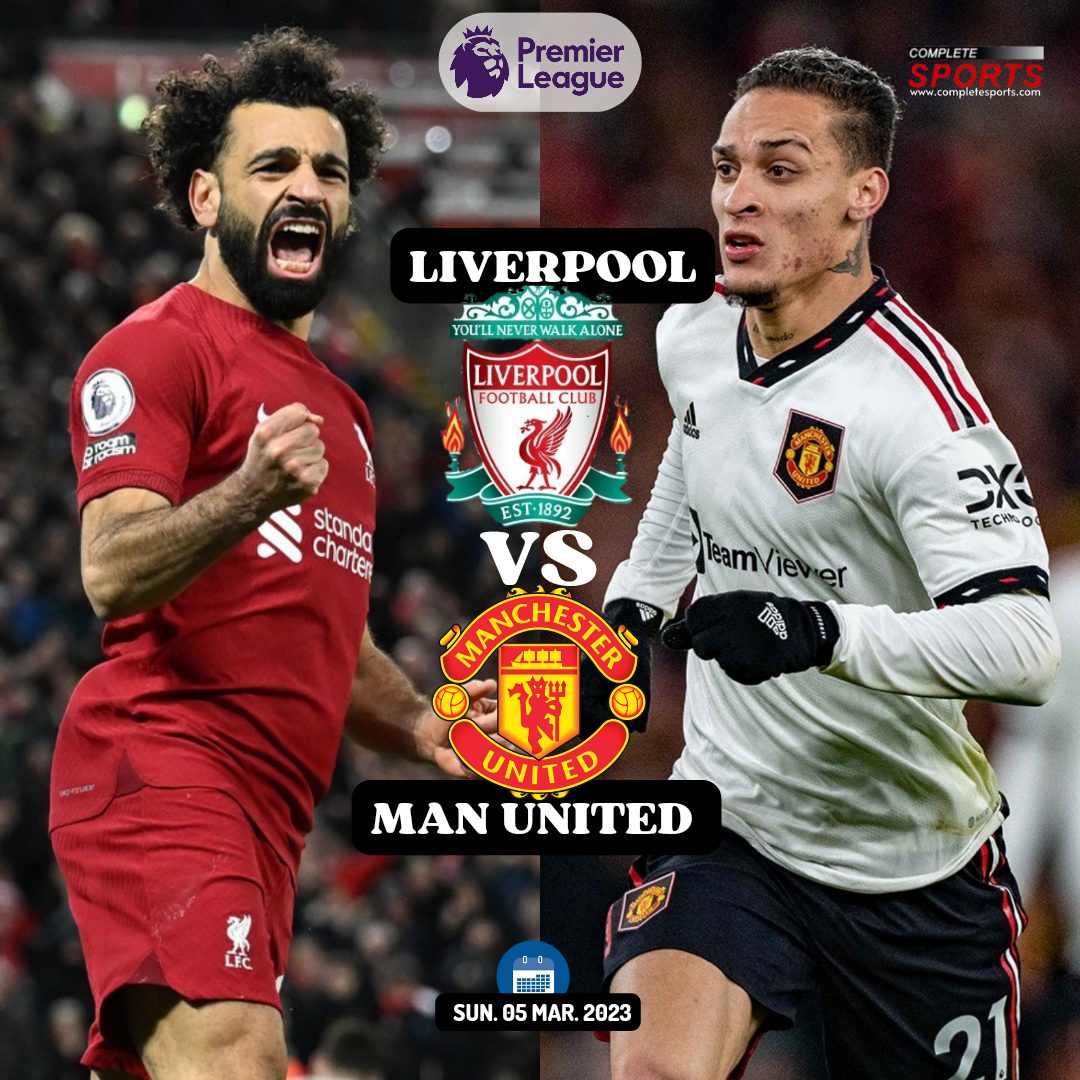 Liverpool Vs Manchester United – Predictions And Match Preview