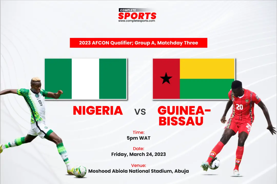 Nigeria Vs Guinea-Bissau: Live Blogging – AFCON 2023 Qualifier; Group A