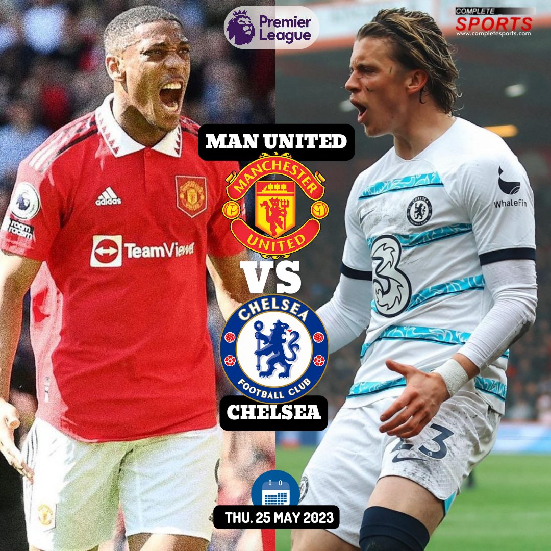 Manchester United Vs Chelsea – Predictions And Match Preview