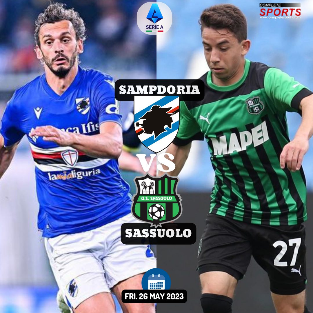 Sampdoria Vs Sassuolo – Predictions And Match Preview