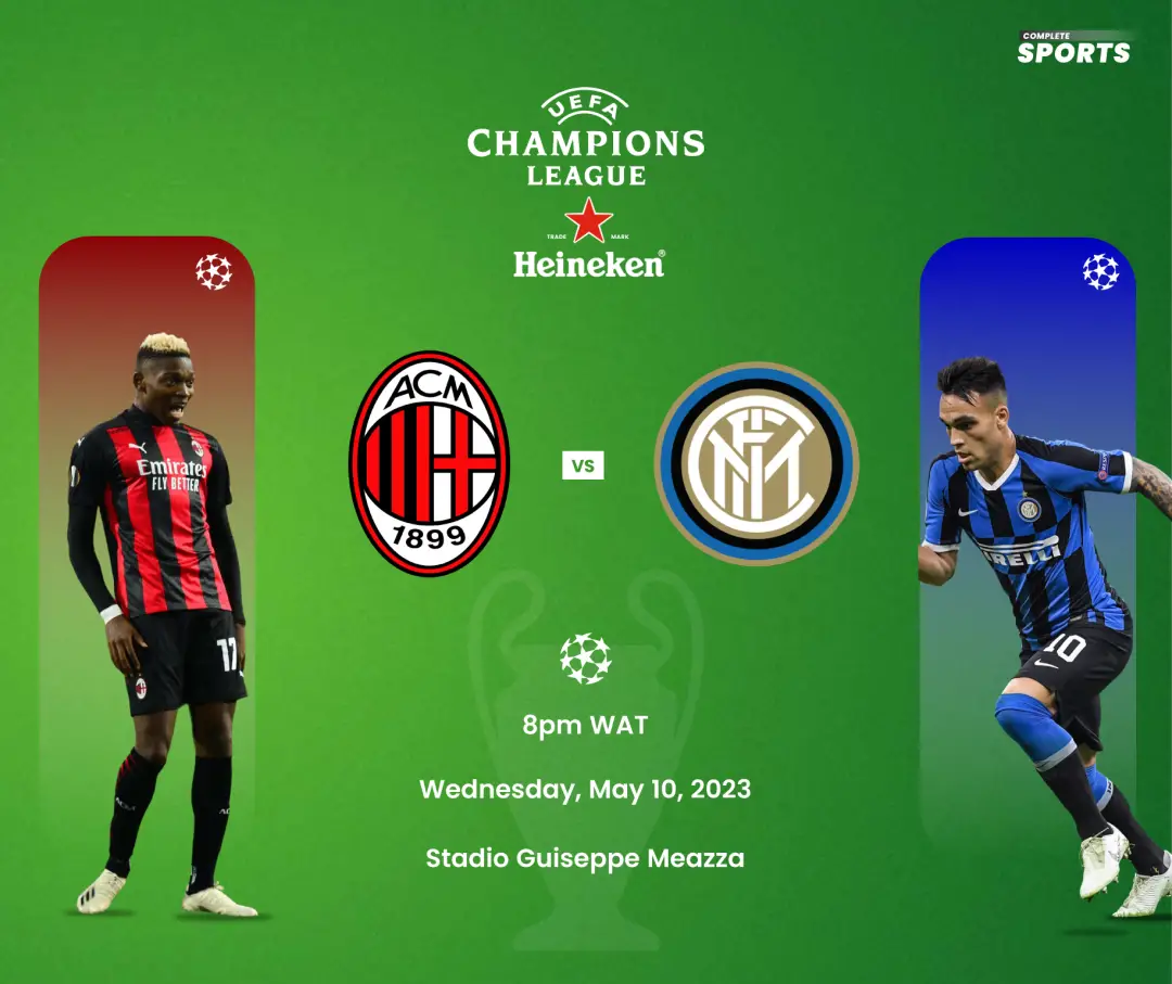 AC Milan Vs Inter Milan Live Blogging – 2020/23 UEFA Champions League Semi-Final, 1st Leg