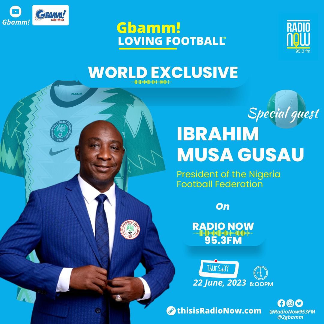 NFF President Gusau To Interact With World Media On Gbamm! LovingFootball Show Via Zoom