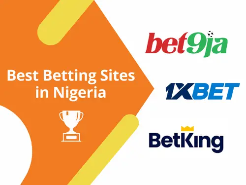 Top 101 Best Betting Sites In Nigeria | World | 2023