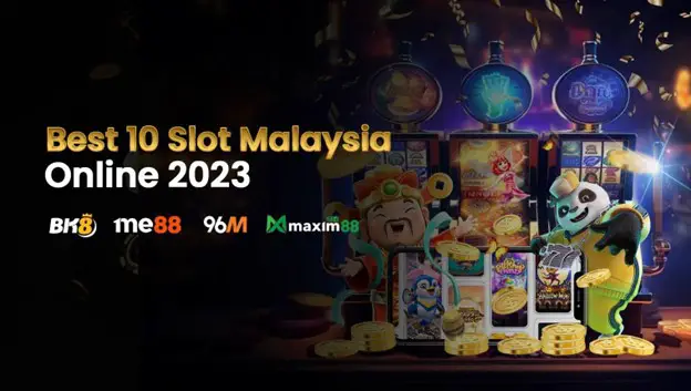 Best 10 Slot Malaysia Online 2023: Legit & Best