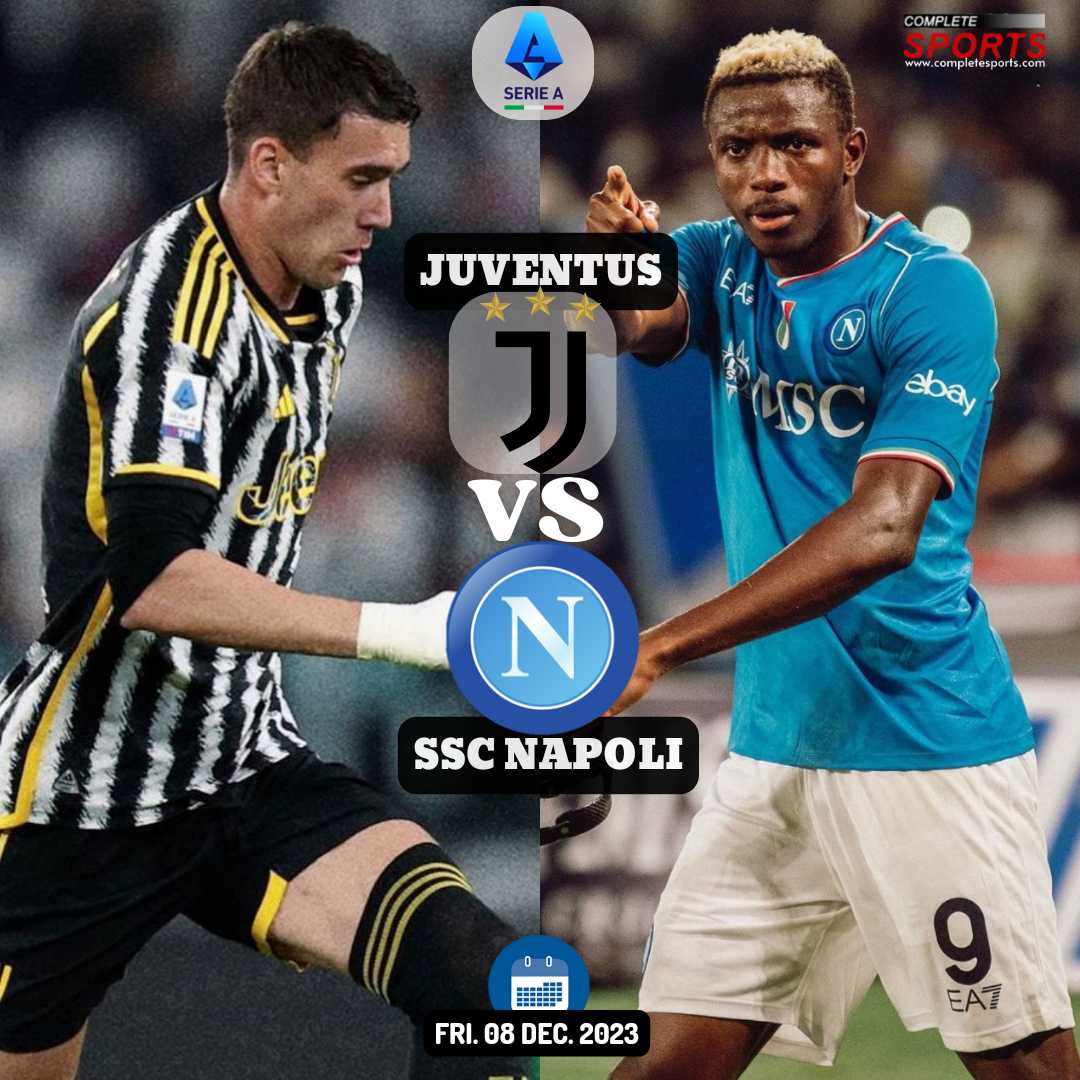 Juventus Vs Napoli – Predictions And Match Preview