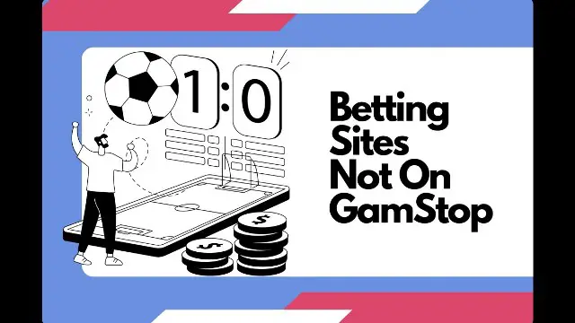 Why You Should Use A Betting Site Not On GAMSTOP