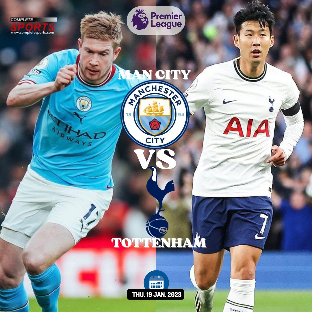 Tottenham Hotspur vs Manchester City Premier League Showdown – HOL DING