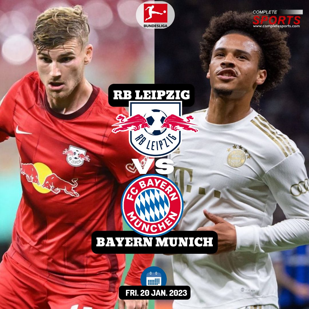 RB Leipzig Vs Bayern Munich – Predictions And Match Preview