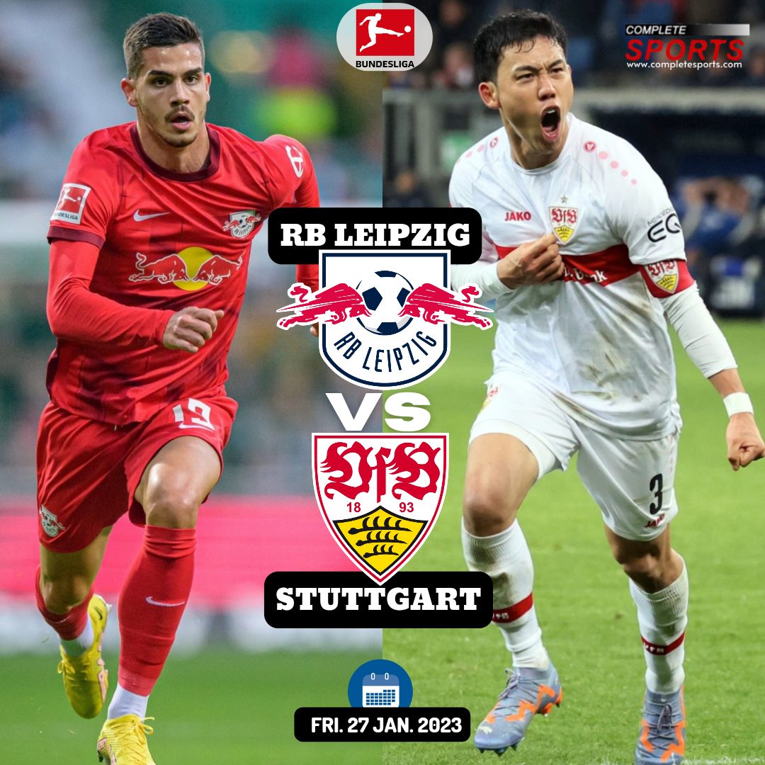 RB Leipzig Vs Stuttgart – Predictions And Match Preview