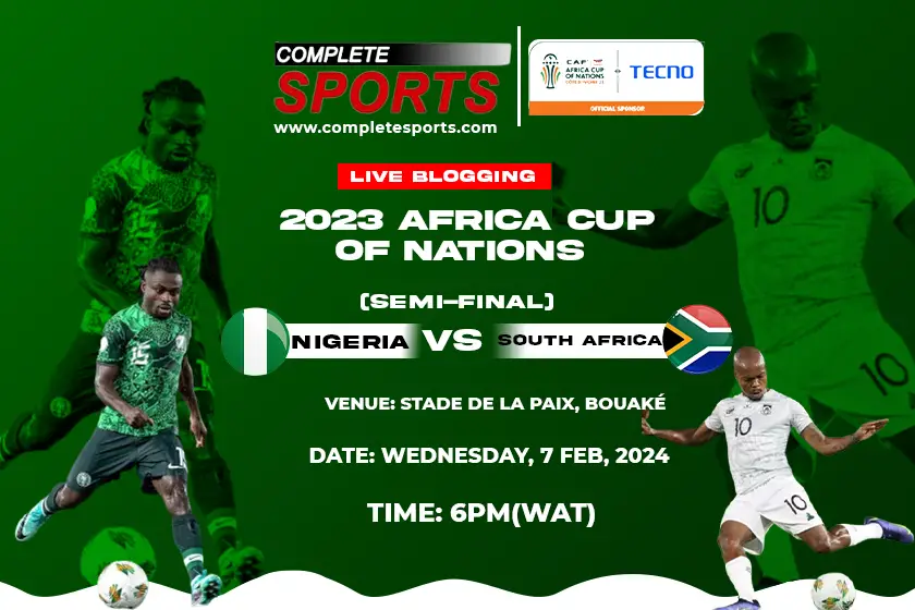 Nigeria Vs South Africa Live Blogging – AFCON 2023 Ologbele-Ipari baramu