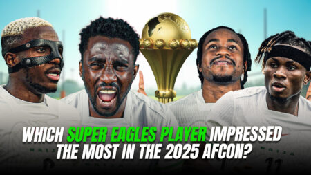 Which Super Eagles Player Impressed The Most In The 2025 AFCON? Super Eagles