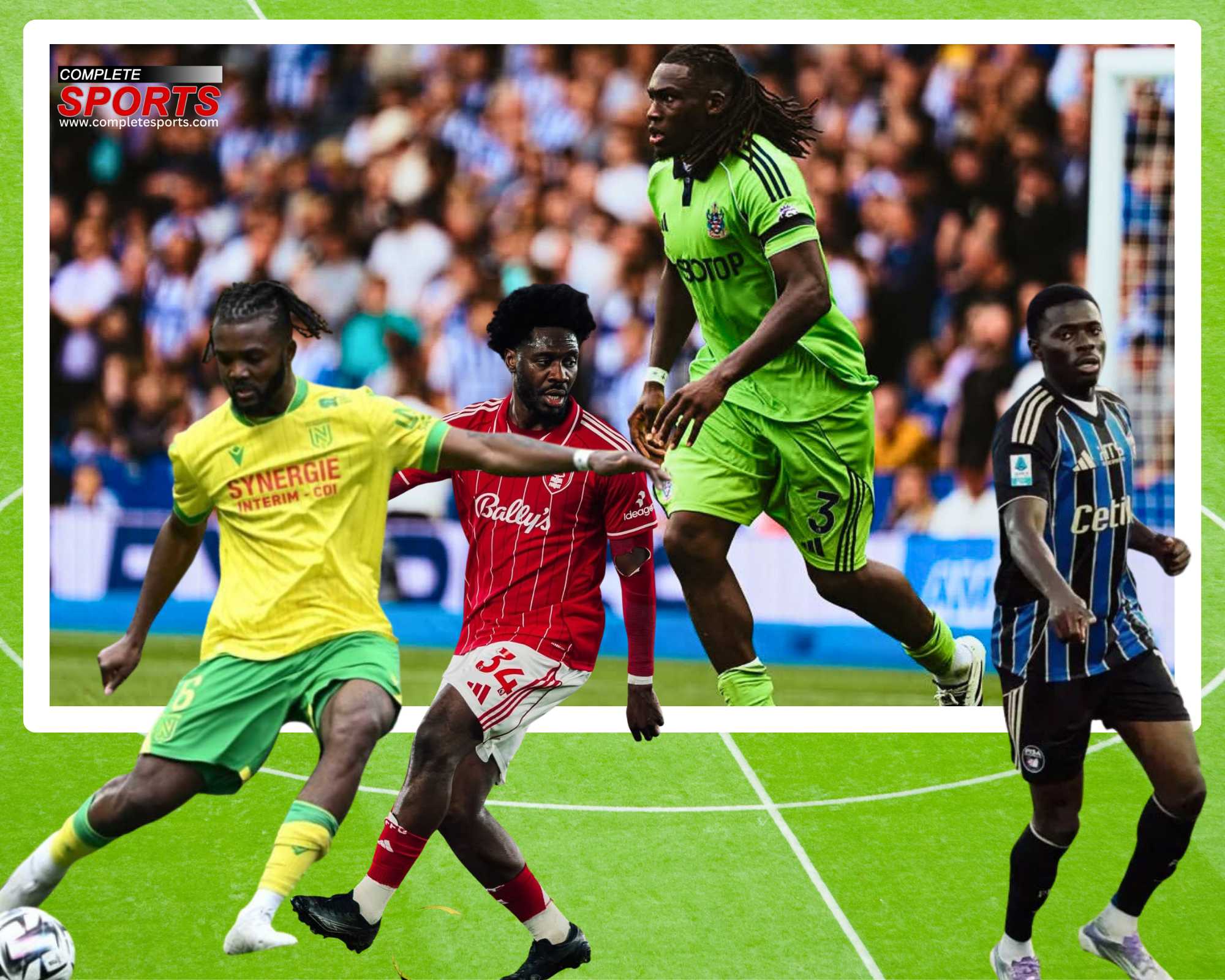 EXCLUSIVE: Nigerian Footballers – Best Defenders In Europe’s Top Five Leagues (2025/26 Season) Calvin Bassey leading Nigerian footballers defensive rankings in Europe’s top five leagues