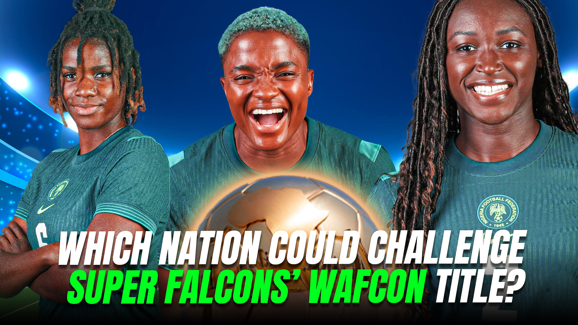 WAFCON’26: Is Friendly Against Cameroon Enough For Super Falcons’ Title Defence?