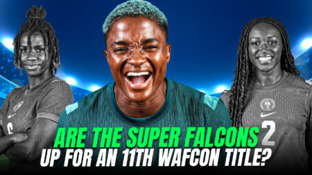 WAFCON’26: Are The Super Falcons Up For An 11th WAFCON Title? Super Falcons