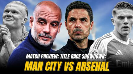 Match Preview Title Race Showdown; Man City Vs Arsenal Arsenal