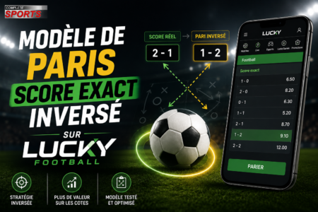Modèle de paris score exact inversé sur LUCKY FOOTBALL : Comment gagner à tous les coups Modèle de paris score exact inversé sur LUCKY FOOTBALL - Comment gagner à tous les coups