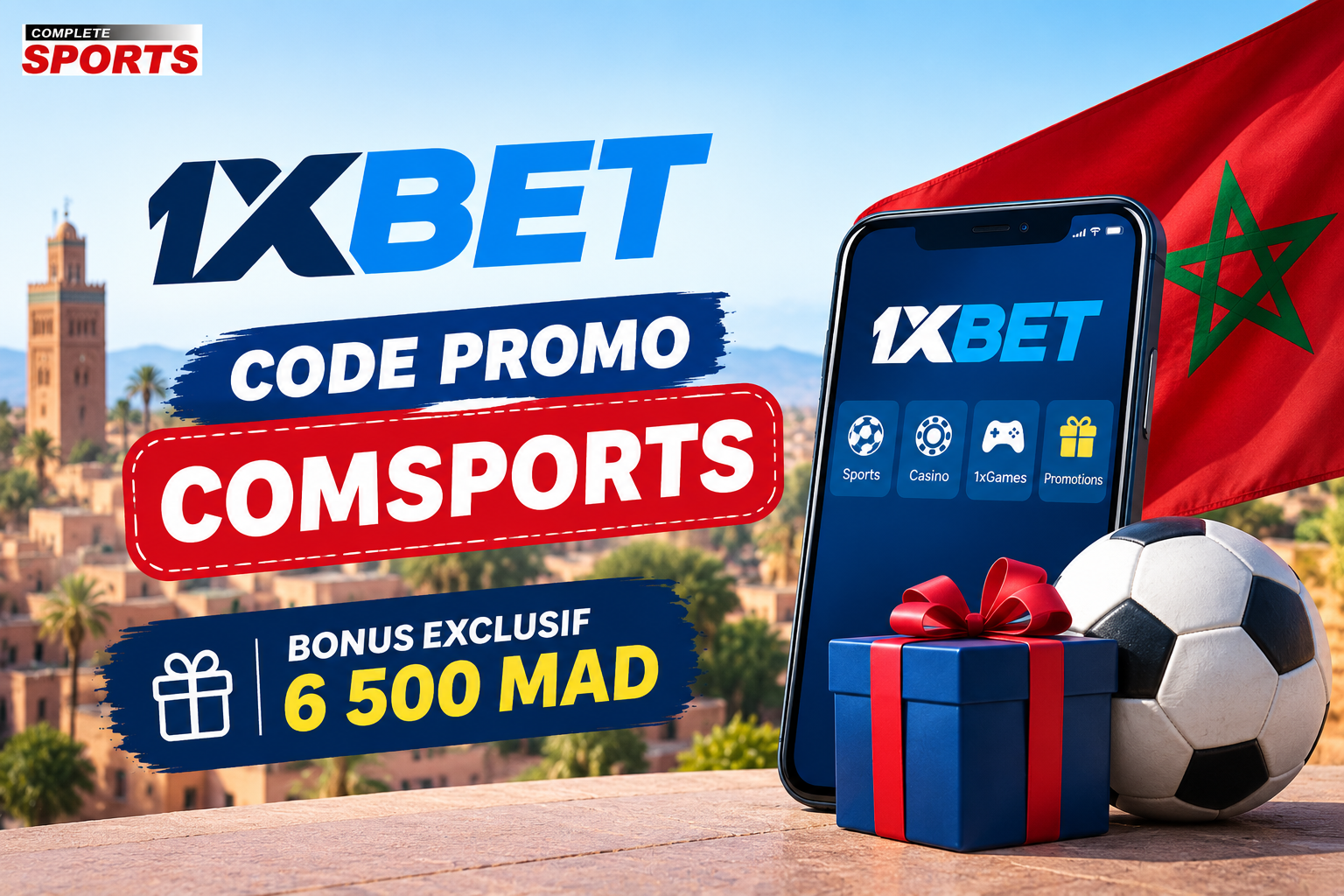Code Promo 1xBet Maroc - COMSPORTS (Bonus Exclusif 6 500 MAD)
