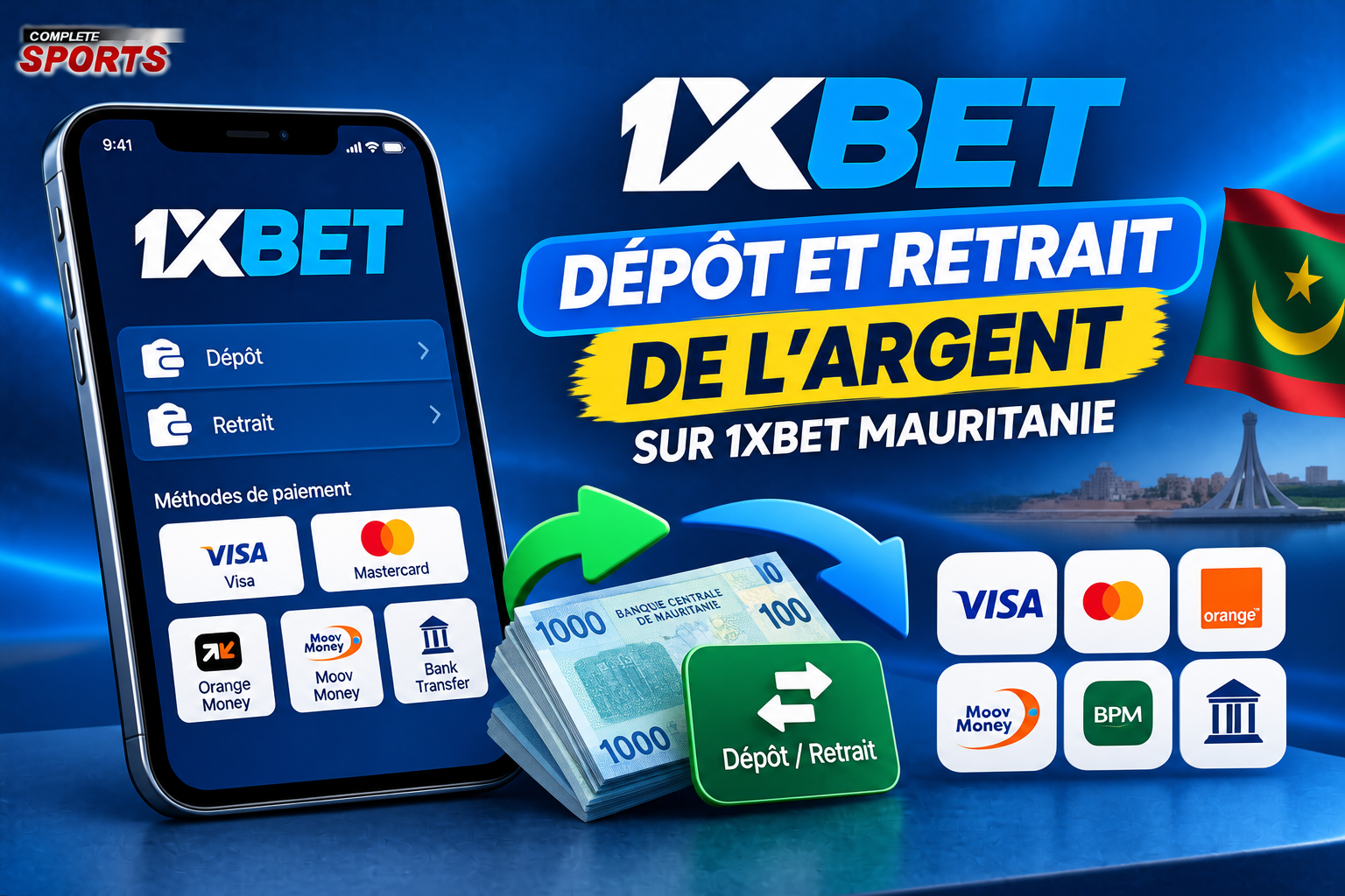 Dépôt et Retrait de l'argent sur 1xBet Mauritanie