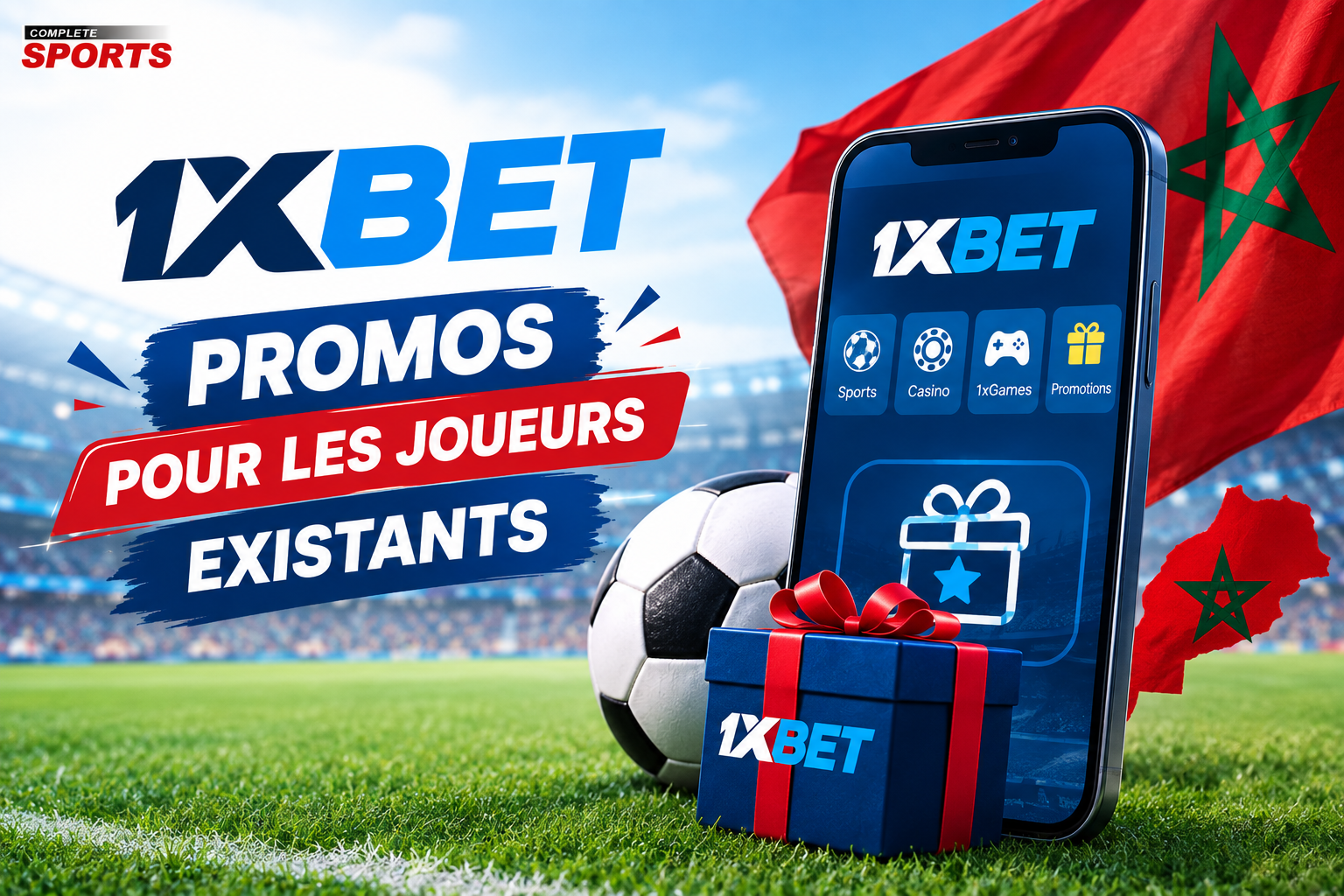 Promos 1xBet Maroc pour les joueurs existants