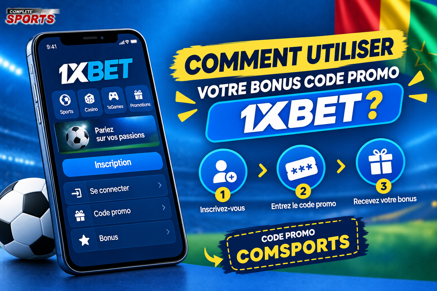 Voici comment utiliser votre bonus code promo 1xbet Burkina Faso