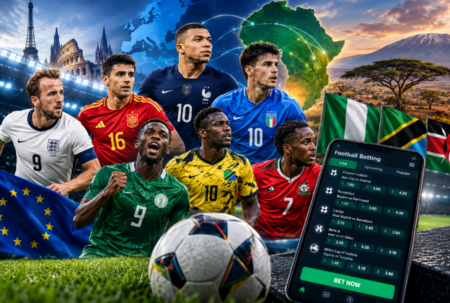 European And African Football Betting: A Guide For Fans In Nigeria, Tanzania And Kenya Football Betting