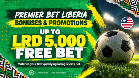 Premier Bet Liberia Bonuses and Promotions: Offers, Requirements and How to Claim