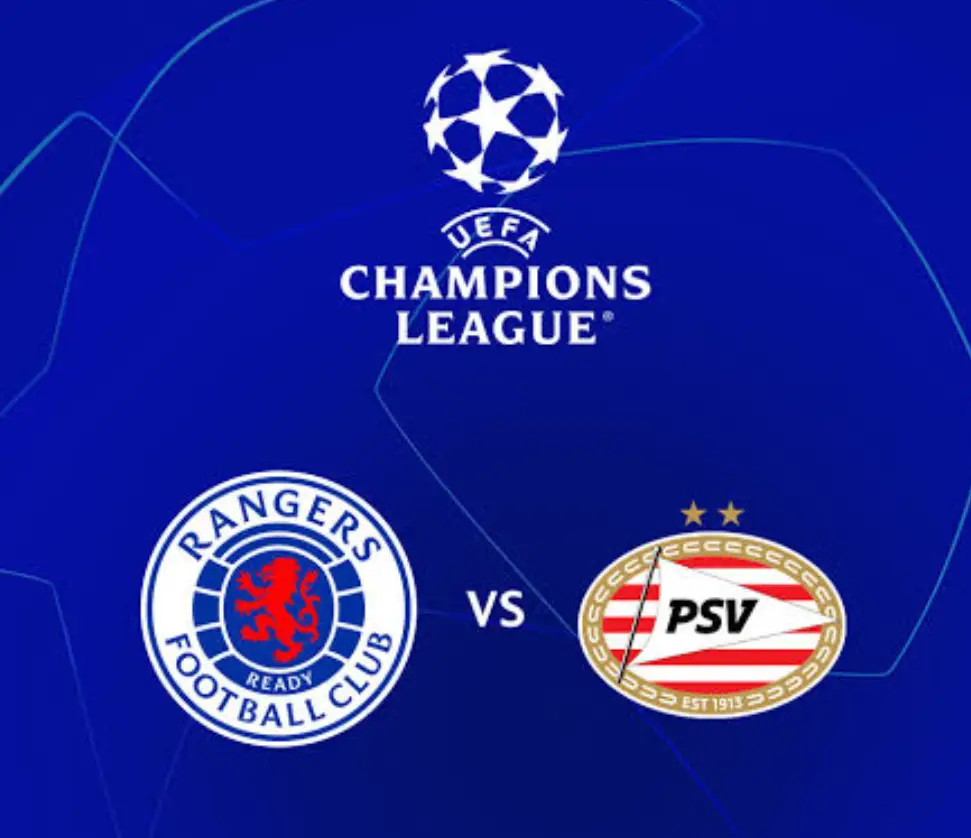 Rangers vs PSV Eindhoven – Preview And Predictions