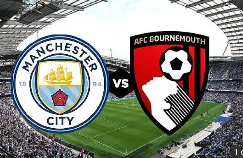 Manchester City Vs Bournemouth – Preview And Predictions