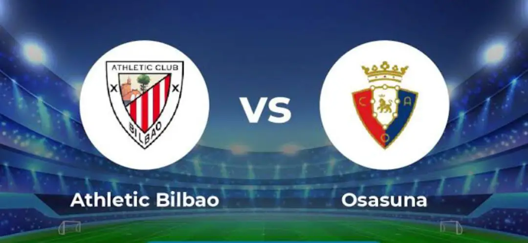 Athletic Bilbao Vs Osasuna – Predictions And Match Preview