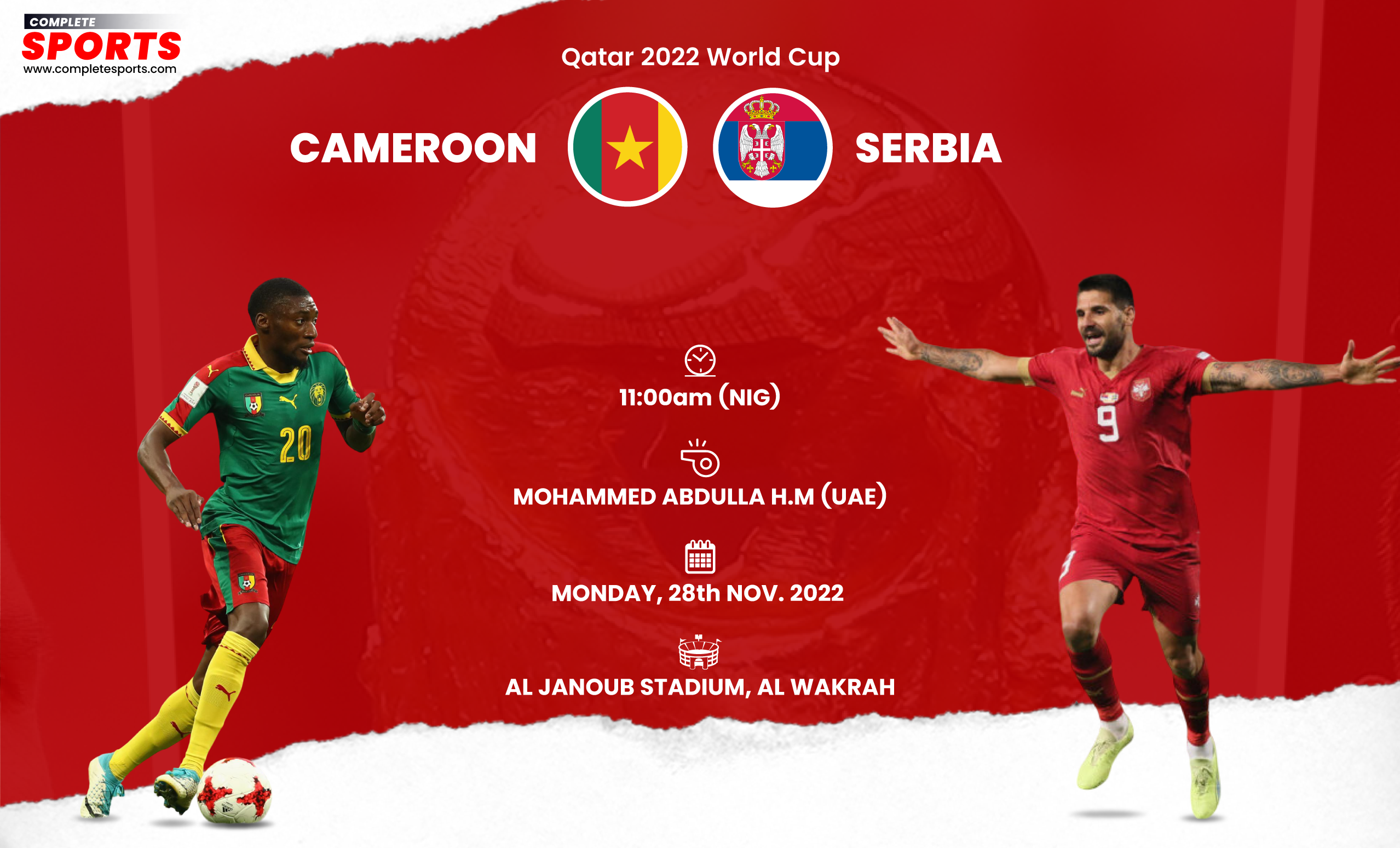 Live Blogging: Cameroon Vs Serbia – Qatar 2022 World Cup; Group G