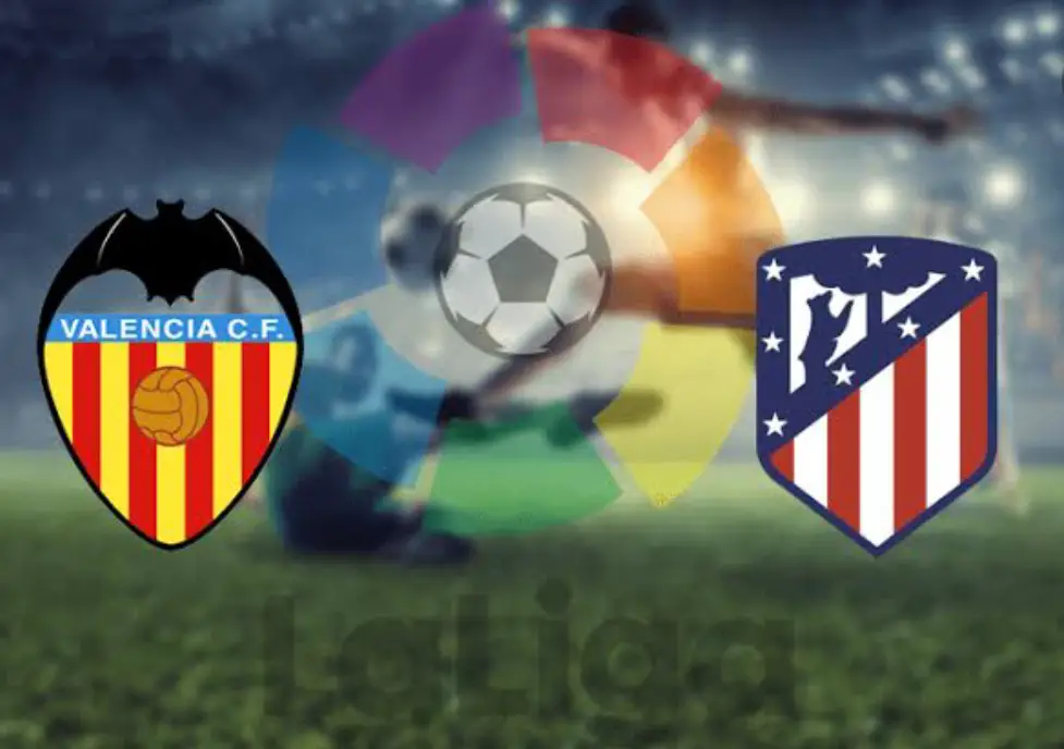 Valencia Vs Atletico Madrid – Preview And Predictions