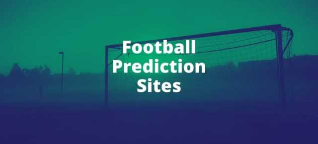 Top 5 Football Prediction Sites For Winning Bets